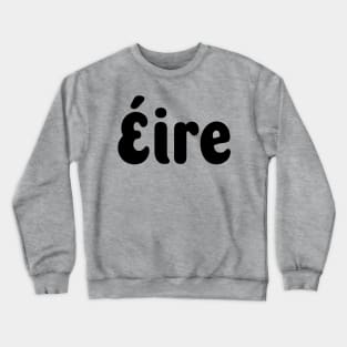 Éire Stuff Crewneck Sweatshirt